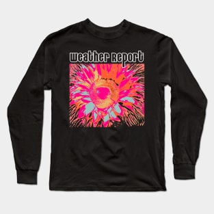 Weather Report Long Sleeve T-Shirt